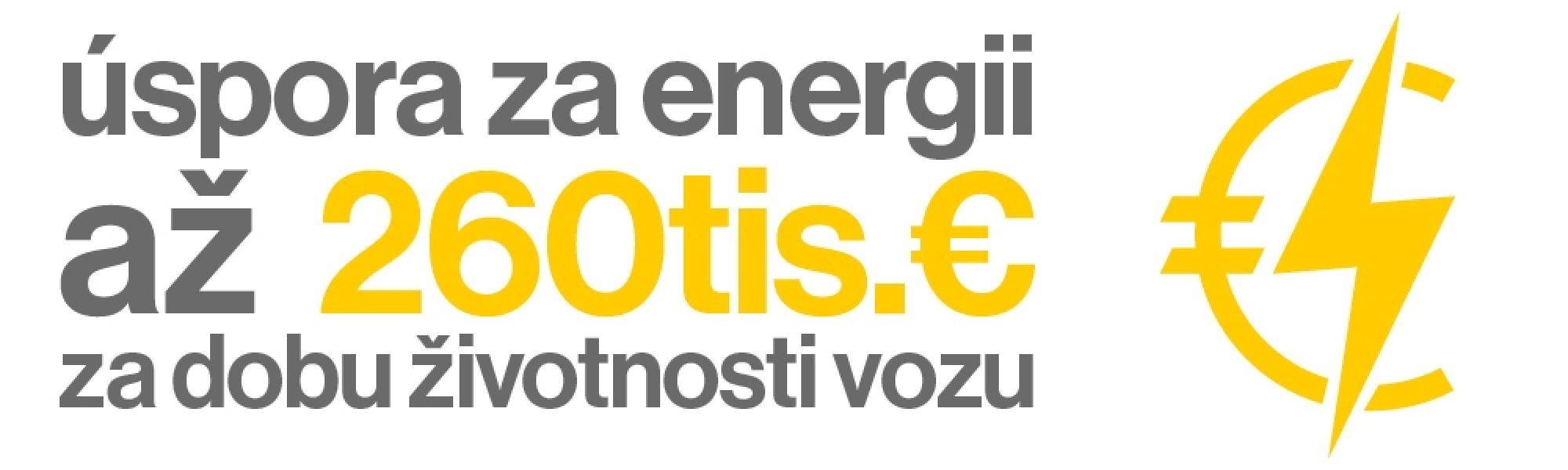 uspora za energii az 260tis.€ za dobu zivotnosti vozu