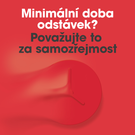 Minimalni doba adstavek? Povazujte to za samozrejmost